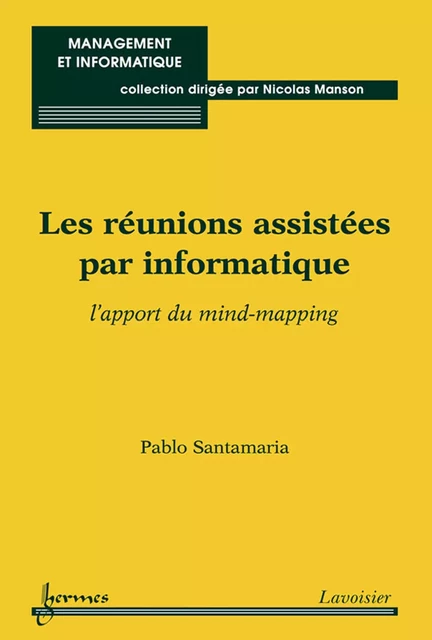 Les réunions assistées par informatique - Pablo Santamaria - Hermes Science Publications