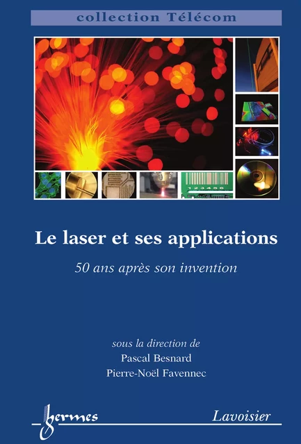 Le laser et ses applications - Pascal Besnard, Pierre-Noël Favennec - Hermes Science Publications