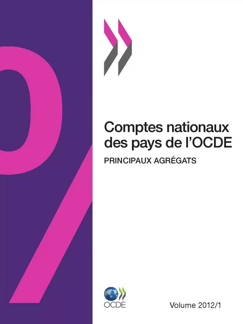 Comptes nationaux des pays de l'OCDE, Volume 2012 Numéro 1 -  Collectif - OECD