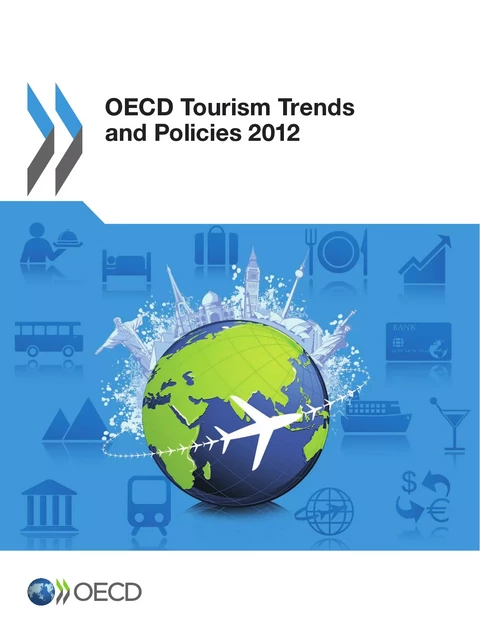 OECD Tourism Trends and Policies 2012 -  Collective - OECD