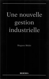 Une nouvelle gestion industrielle