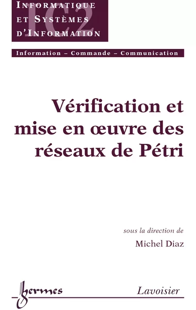 Vérification et mise en oeuvre des réseaux de Pétri - Michel Diaz - Hermes Science Publications