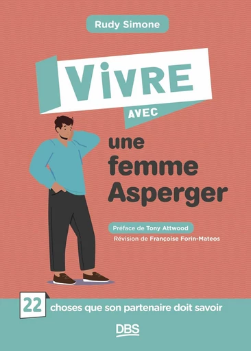 Vivre avec une femme Asperger - Françoise Forin-Mateos, Rudy Simone - De Boeck Supérieur