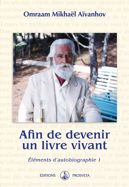 Afin de devenir un livre vivant - Omraam Mikhaël Aïvanhov - Editions Prosveta