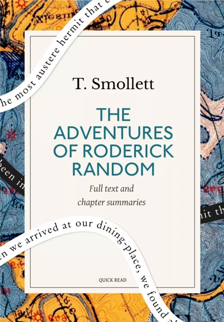 The Adventures of Roderick Random: A Quick Read edition - Quick Read, T. Smollett - Quick Read