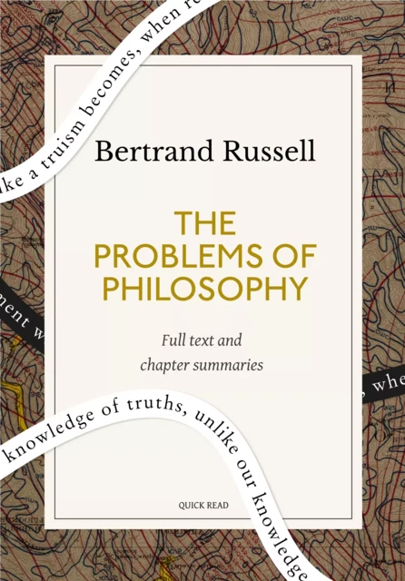 The Problems of Philosophy: A Quick Read edition - Quick Read, Bertrand Russell - Quick Read