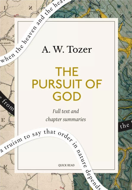 The Pursuit of God: A Quick Read edition - Quick Read, A. W. Tozer - Quick Read