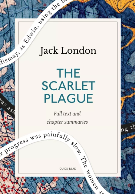 The Scarlet Plague: A Quick Read edition - Quick Read, Jack London - Quick Read