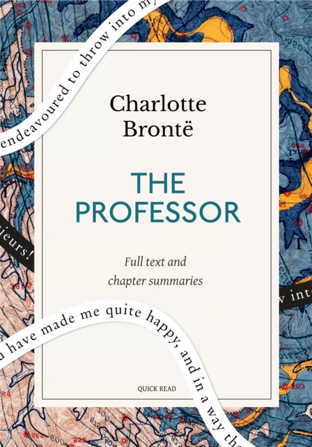 The Professor: A Quick Read edition - Quick Read, Charlotte Brontë - Quick Read