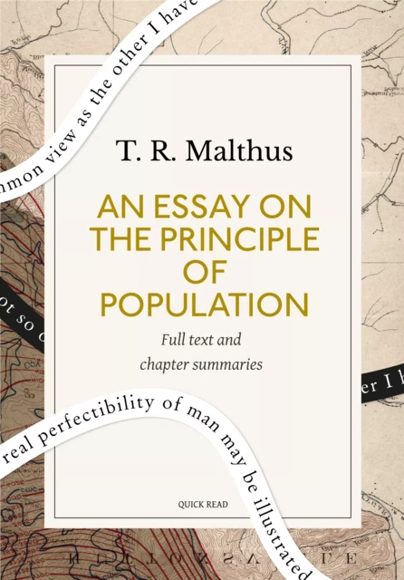 An Essay on the Principle of Population: A Quick Read edition - Quick Read, T. R. Malthus - Quick Read