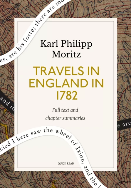 Travels in England in 1782: A Quick Read edition - Quick Read, Karl Philipp Moritz - Quick Read