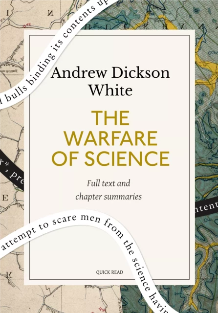 The Warfare of Science: A Quick Read edition - Quick Read, Andrew Dickson White - Quick Read