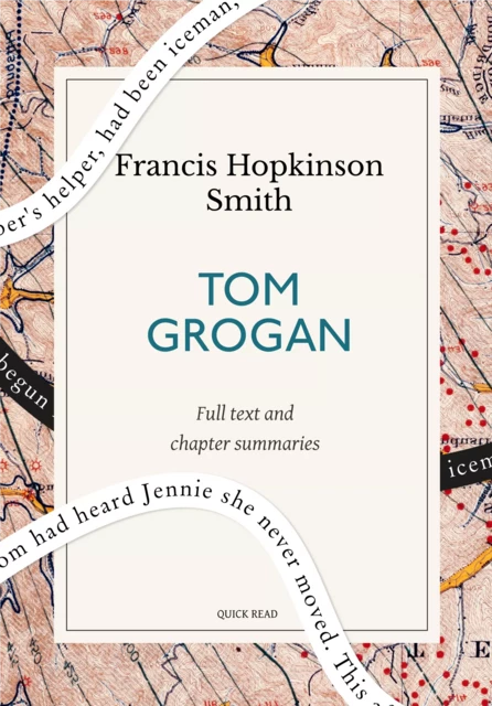 Tom Grogan: A Quick Read edition - Quick Read, Francis Hopkinson Smith - Quick Read