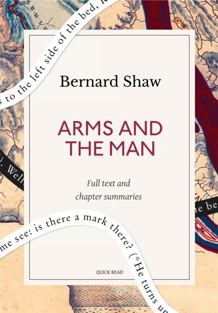 Arms and the Man: A Quick Read edition - Quick Read, Bernard Shaw - Quick Read