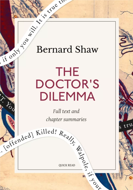 The Doctor's Dilemma: A Quick Read edition - Quick Read, Bernard Shaw - Quick Read