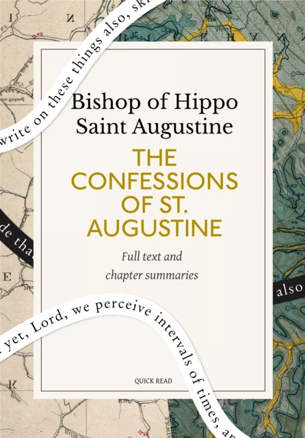 The Confessions of St. Augustine: A Quick Read edition - Quick Read, Bishop Of Hippo Saint Augustine - Quick Read