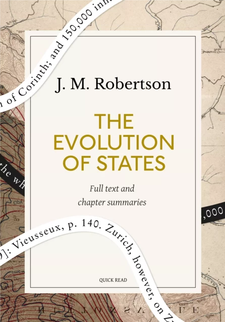 The Evolution of States: A Quick Read edition - Quick Read, J. M. Robertson - Quick Read