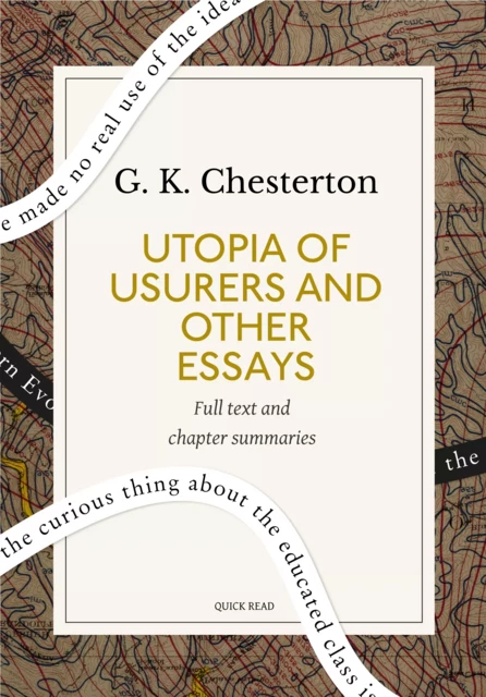 Utopia of Usurers and Other Essays: A Quick Read edition - Quick Read, G. K. Chesterton - Quick Read