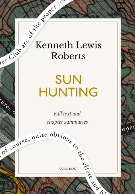 Sun Hunting: A Quick Read edition - Quick Read, Kenneth Lewis Roberts - Quick Read