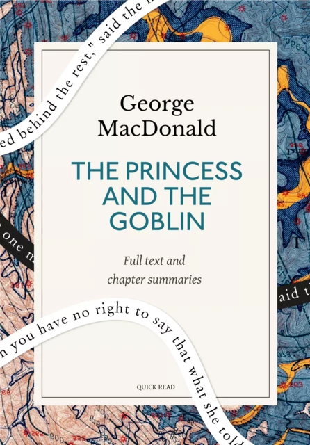 The Princess and the Goblin: A Quick Read edition - Quick Read, George MacDonald - Quick Read