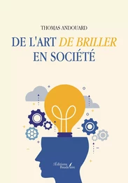 De l'art de briller en société