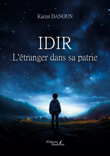 IDIR L'étranger dans sa patrie - Karim Danoun - Éditions Baudelaire