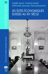 Les élites économiques suisses au XXe siècle