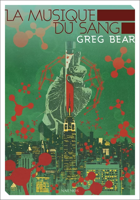 La Musique du sang - Greg Bear - Éditions Mnémos