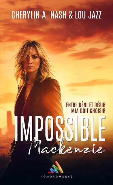 Impossible Mackenzie - Cherylin A.Nash, Lou Jazz - Homoromance Éditions