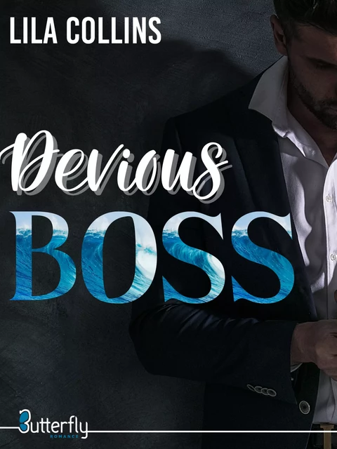 Devious Boss - Lila Collins - Butterfly Éditions