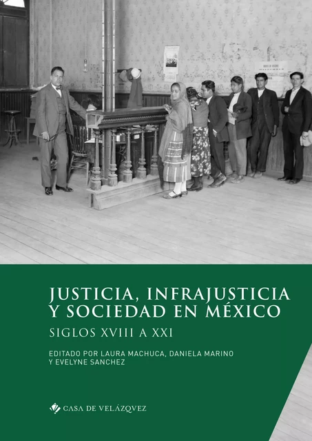 Justicia, infrajusticia y sociedad en México -  - Casa de Velázquez