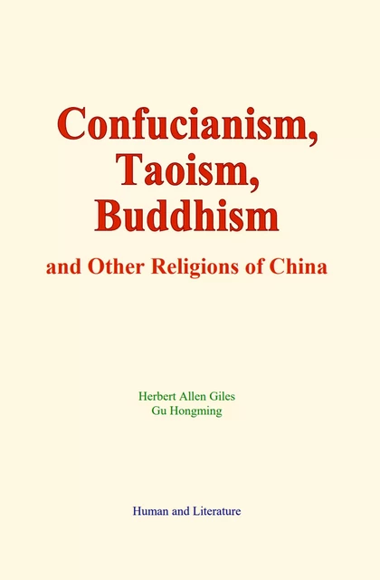 Confucianism, Taoism, Buddhism - Herbert Allen Giles, Gu Hongming - Human and Literature Publishing