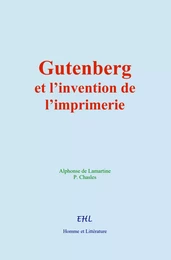 Gutenberg et l’invention de l’imprimerie