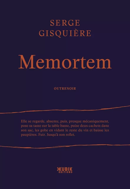 Memortem - Serge Gisquière - Kubik éditions