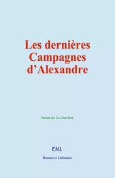 Les dernières campagnes d’Alexandre