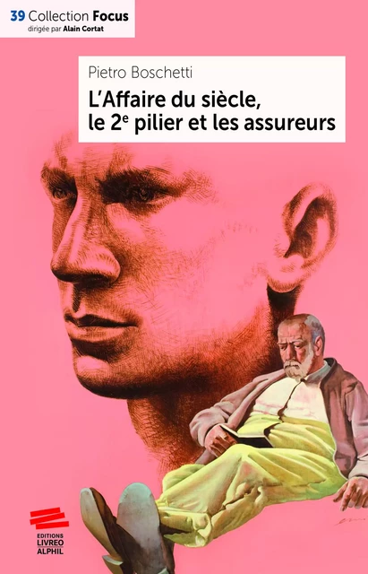 L’Affaire du siècle, le 2e pilier et les assureurs - Pietro Boschetti - Livreo-Alphil