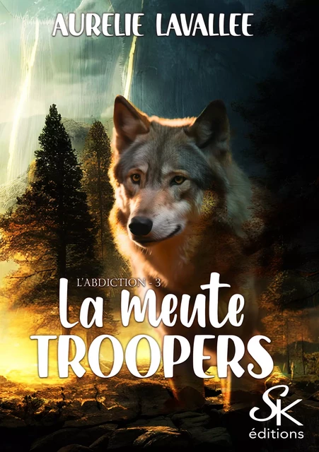 La meute Troopers 3 - Aurélie Lavallée - Éditions Sharon Kena