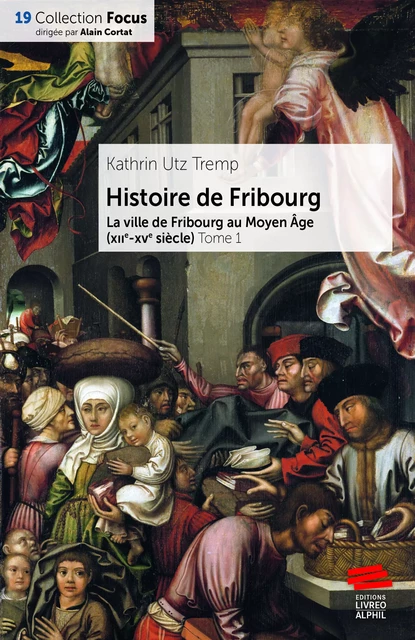 Histoire de Fribourg. T1 - Kathrin Utz Tremp - Livreo-Alphil