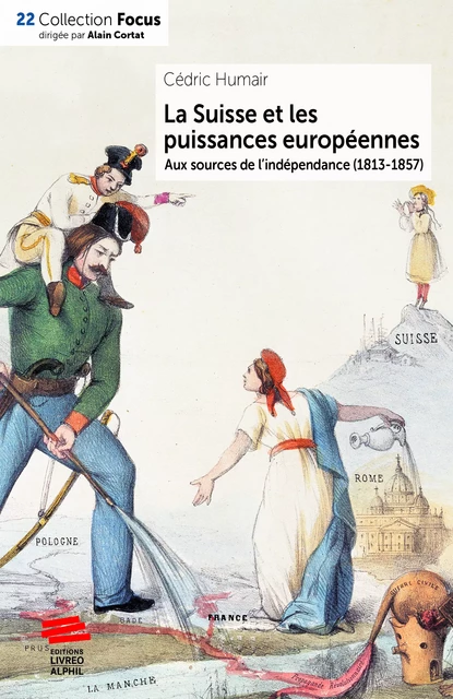 La Suisse et les puissances européennes - Cédric Humair - Livreo-Alphil