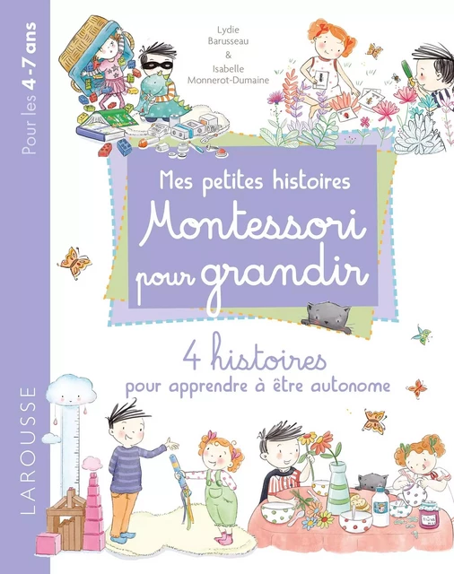 Mes petites histoires MONTESSORI pour grandir -  Collectif - Larousse