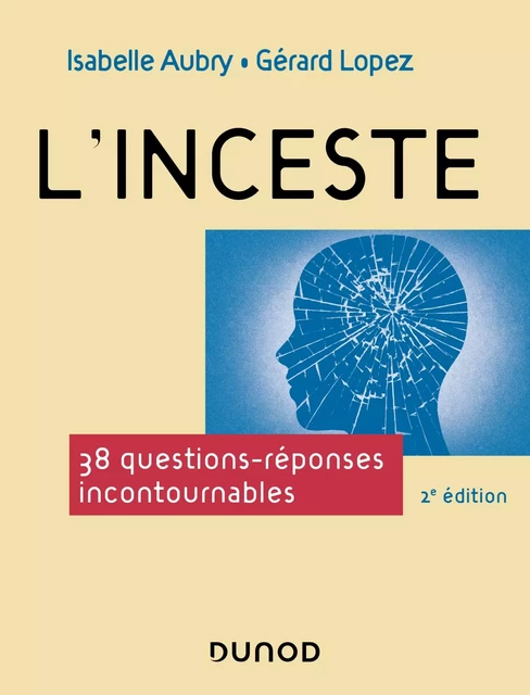 L'inceste - 2e éd. - Isabelle Aubry, Gérard Lopez - Dunod