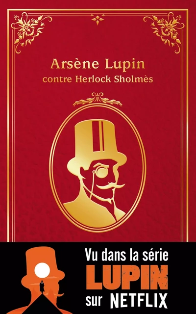 Arsène Lupin contre Herlock Sholmès - Maurice Leblanc - Hachette Romans