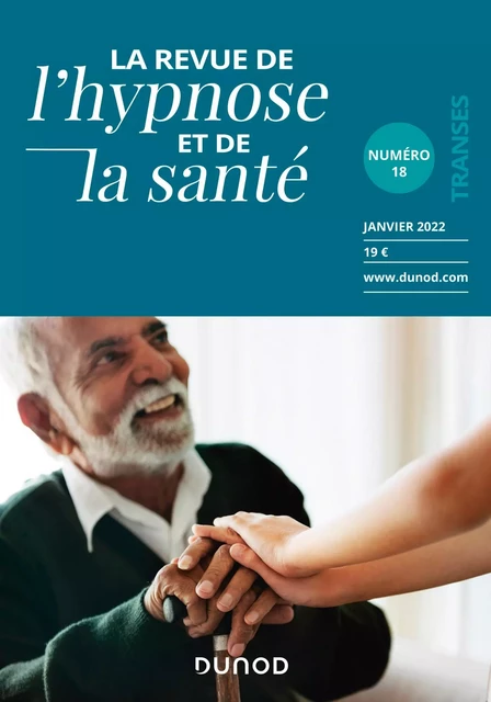 Revue de l'hypnose et de la santé N°18 - 1/2022 -  Collectif - Dunod