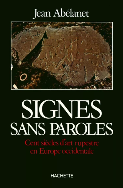 Signes sans paroles - Jean Abelanet - Hachette Littératures