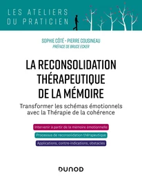 La reconsolidation thérapeutique de la mémoire