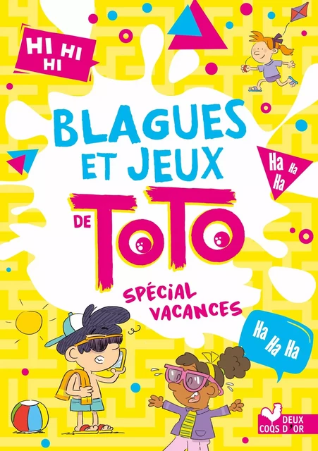 Blagues et jeux de Toto spécial vacances -  - Deux Coqs d'Or