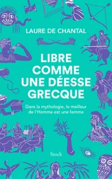 Libre comme une déesse grecque