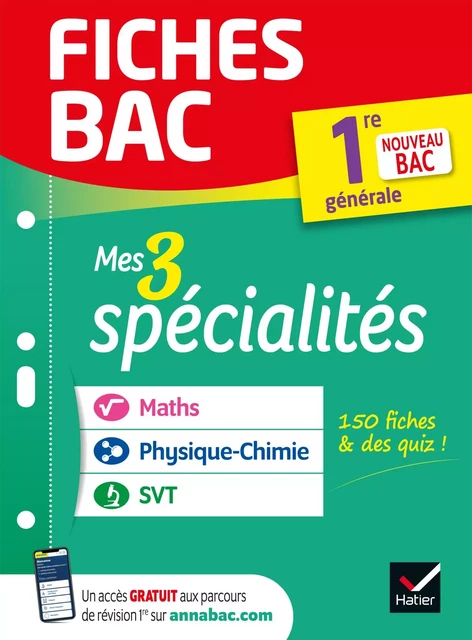 Fiches bac - Mes 3 spécialités 1re générale : Maths, Physique-chimie, SVT -  Collectif - Hatier