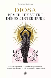 Diosa : Réveillez votre déesse intérieure