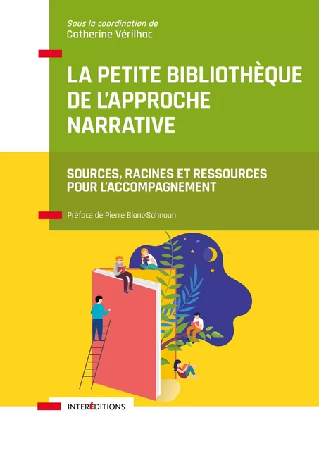 La petite bibliothèque de l'Approche narrative - Catherine Vérilhac - InterEditions